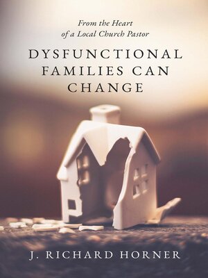 cover image of Dysfunctional Families Can Change